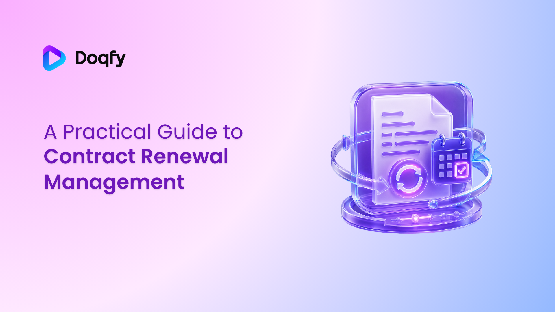 A Practical Guide to Contract Renewal Management