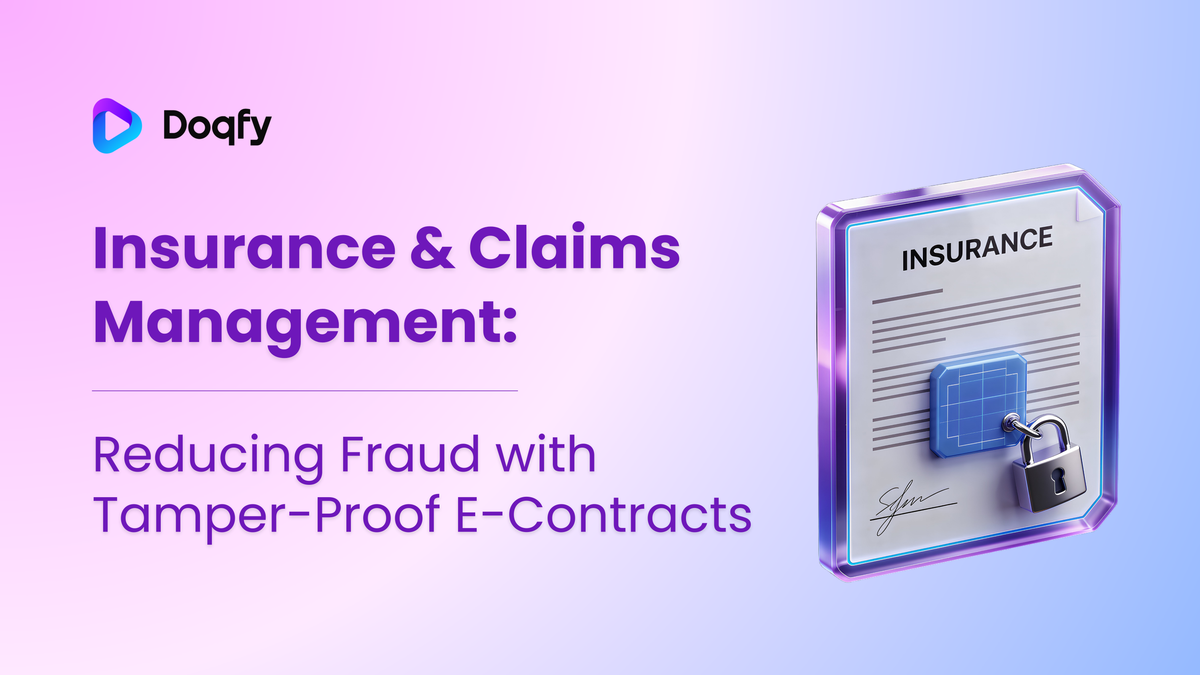Insurance & Claims Management: Reducing Fraud with Tamper-Proof E-Contracts (2026 Guide)