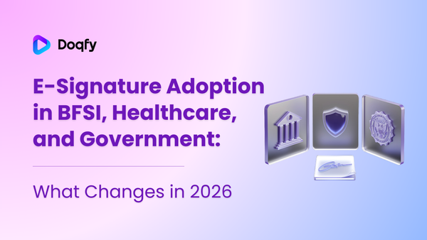 E-Signature Adoption in BFSI, Healthcare, and Government: What Changes in 2026