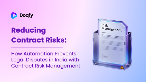Reducing Contract Risks: How Automation Prevents Legal Disputes in India with Contract Risk Management